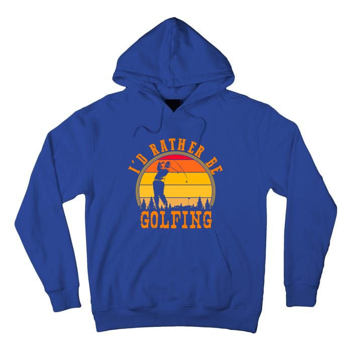 Id Rather Be Golfing Vintage Retro Style Golf Lovers Cute Gift Tall Hoodie