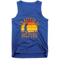 Id Rather Be Golfing Vintage Retro Style Golf Lovers Cute Gift Tank Top