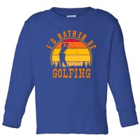 Id Rather Be Golfing Vintage Retro Style Golf Lovers Cute Gift Toddler Long Sleeve Shirt