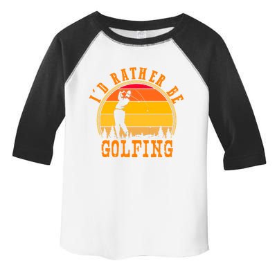 Id Rather Be Golfing Vintage Retro Style Golf Lovers Cute Gift Toddler Fine Jersey T-Shirt