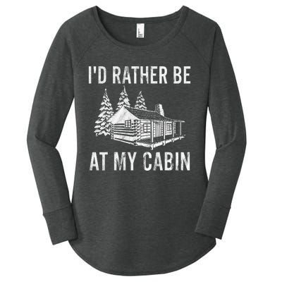 I'd Rather Be At My Cabin Mountain Cabin Vacation Camping Women's Perfect Tri Tunic Long Sleeve Shirt