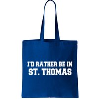 ID Rather Be In Saint St Thomas Caribbean Vacation Travel Cute Gift Tote Bag