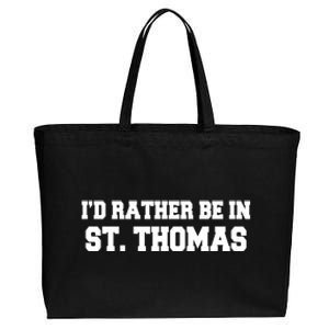 ID Rather Be In Saint St Thomas Caribbean Vacation Travel Cute Gift Cotton Canvas Jumbo Tote