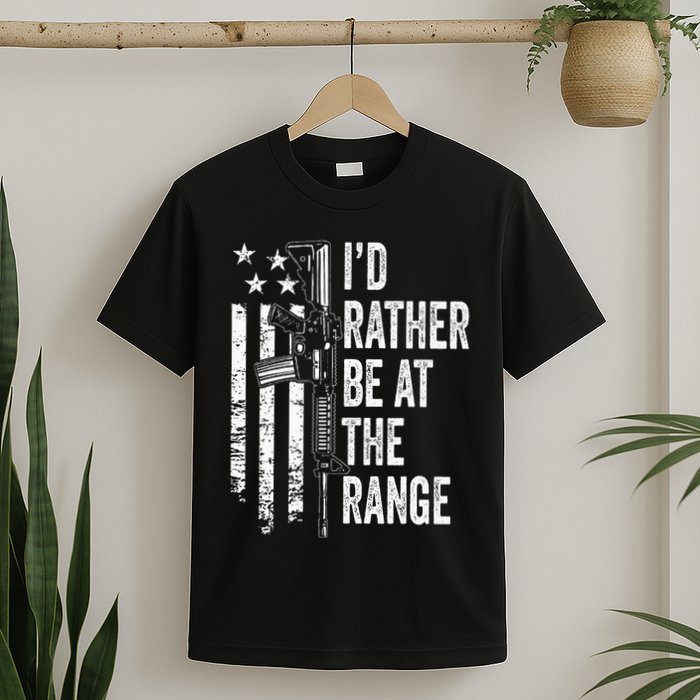 ID Rather Be At The Gun Range Usa Flag Funny Guns Joke T-Shirt