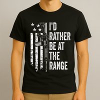 ID Rather Be At The Gun Range Usa Flag Funny Guns Joke T-Shirt