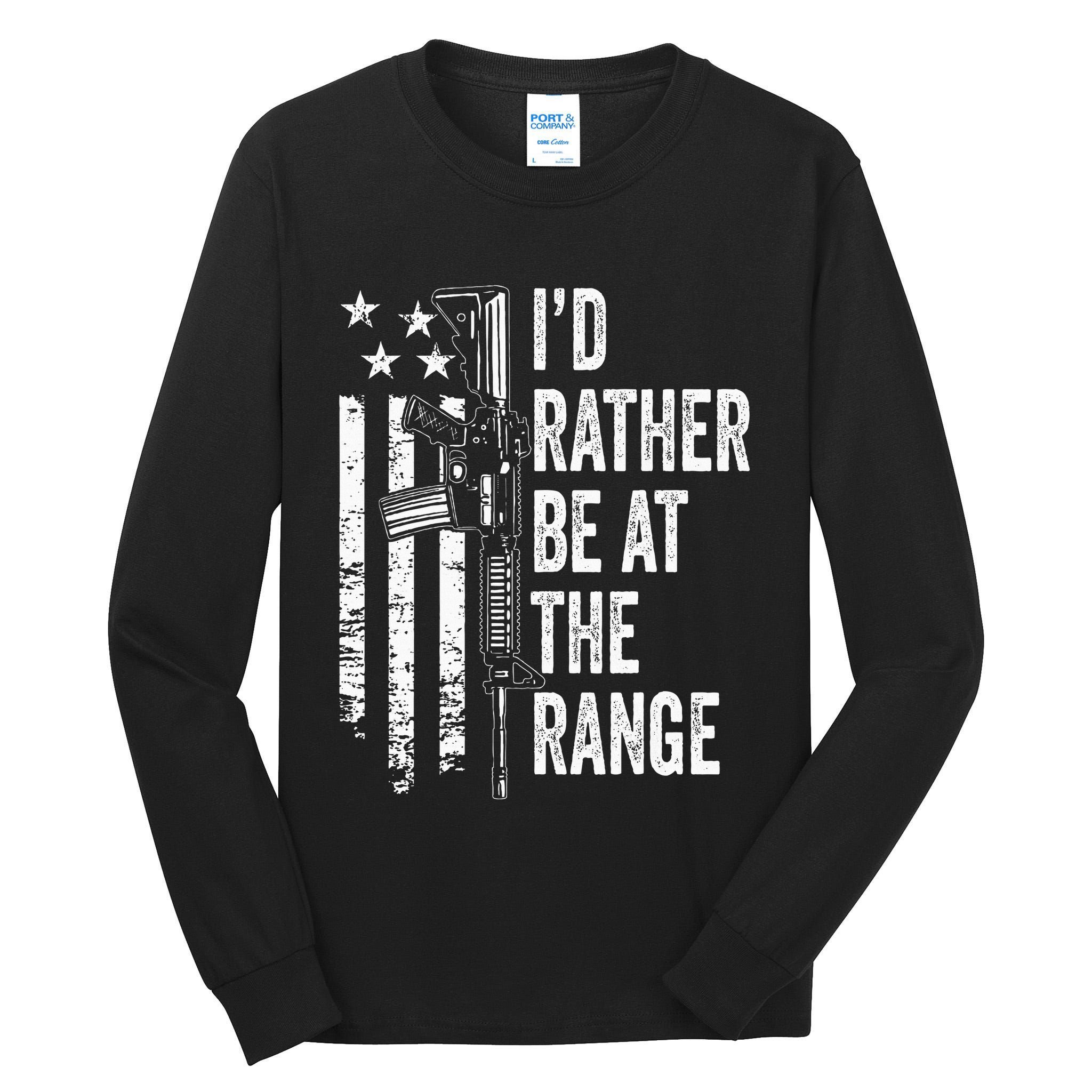 ID Rather Be At The Gun Range Usa Flag Funny Guns Joke Tall Long Sleeve T-Shirt