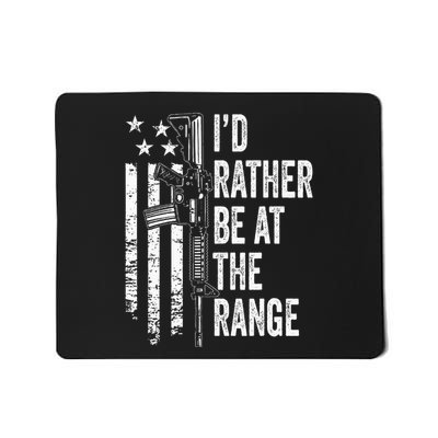 ID Rather Be At The Gun Range Usa Flag Funny Guns Joke Mousepad