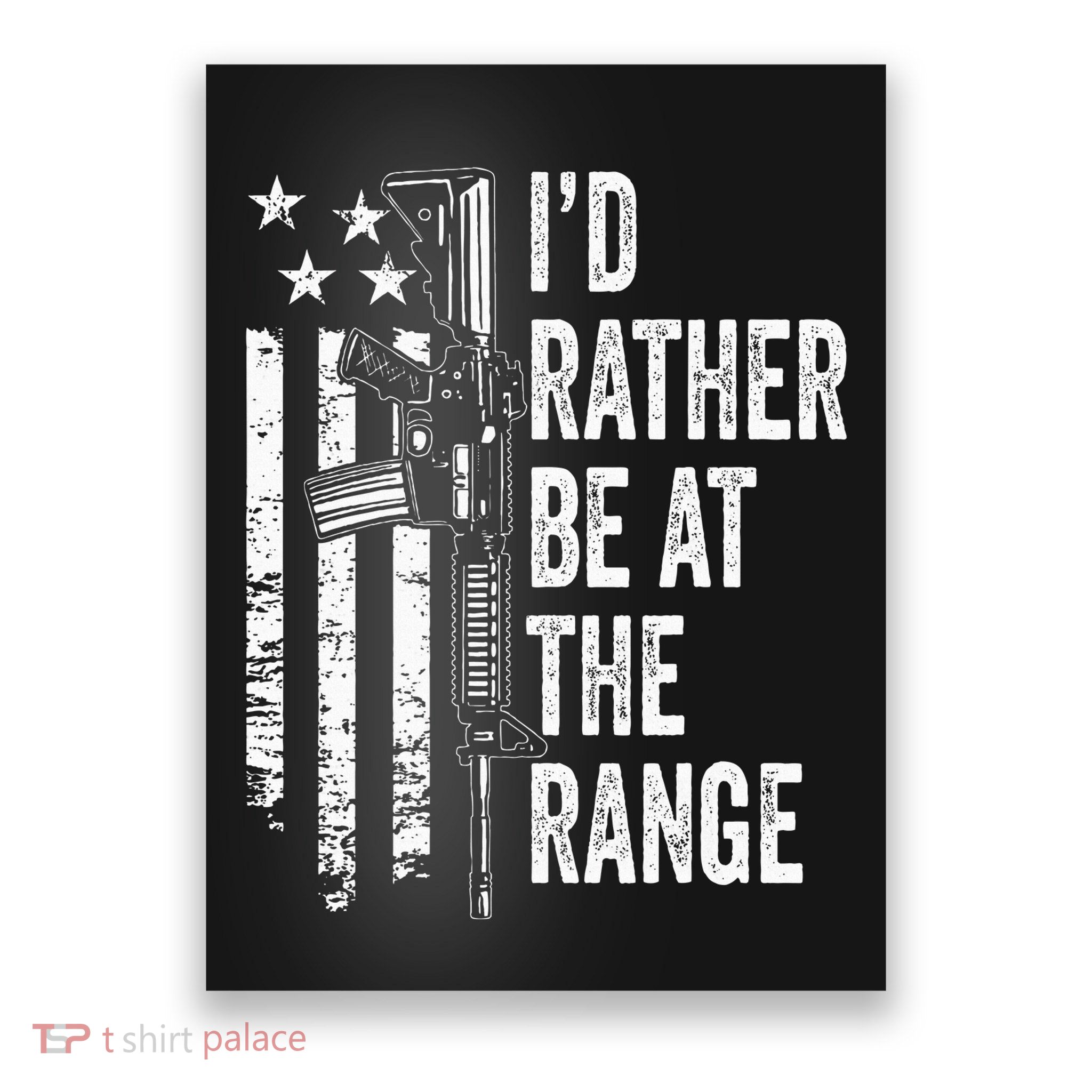ID Rather Be At The Gun Range Usa Flag Funny Guns Joke Poster