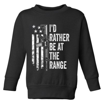 ID Rather Be At The Gun Range Usa Flag Funny Guns Joke Toddler Sweatshirt