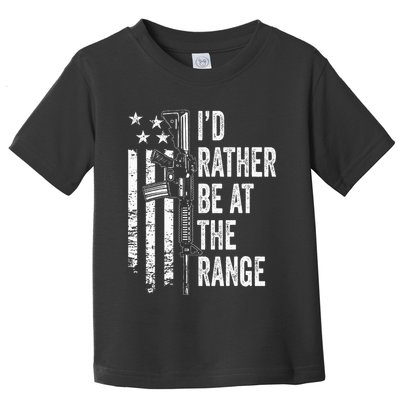ID Rather Be At The Gun Range Usa Flag Funny Guns Joke Toddler T-Shirt