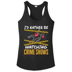 ID Rather Be Watching Crime Shows Serial Killer Murder Ladies PosiCharge Competitor Racerback Tank