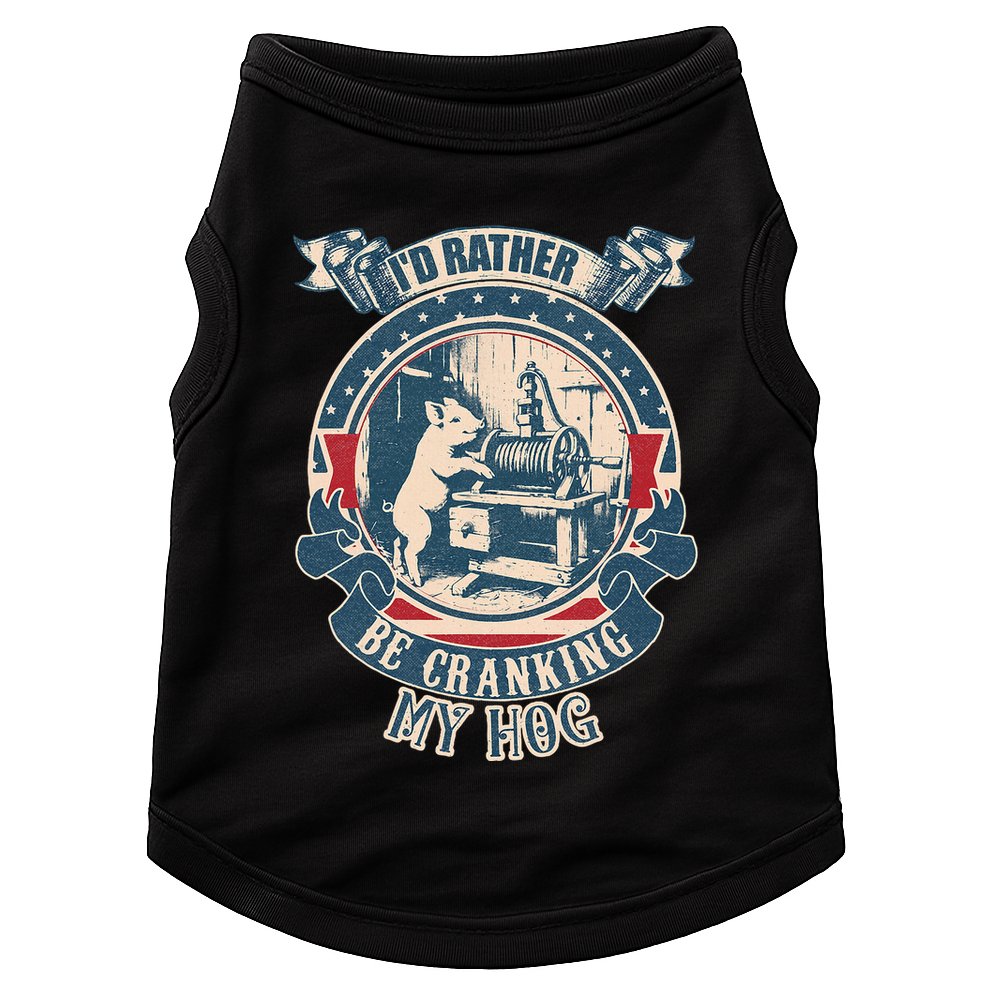 ID Rather Be Cranking My Hog Doggie Tank