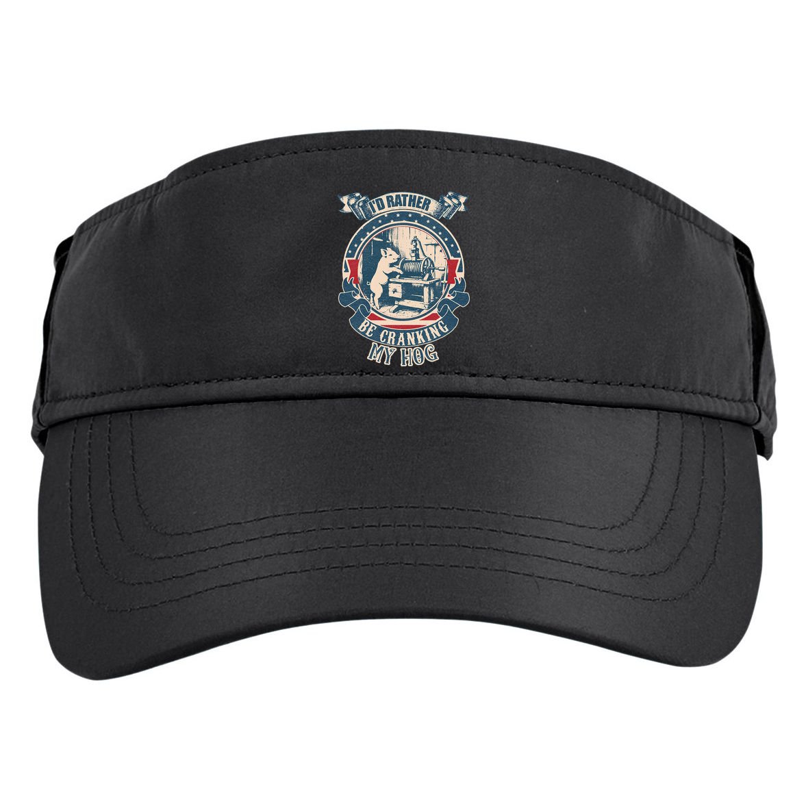 ID Rather Be Cranking My Hog Adult Drive Performance Visor