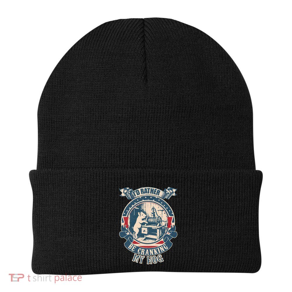 ID Rather Be Cranking My Hog Beanie