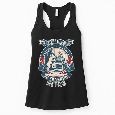 ID Rather Be Cranking My Hog Womens Tank Top