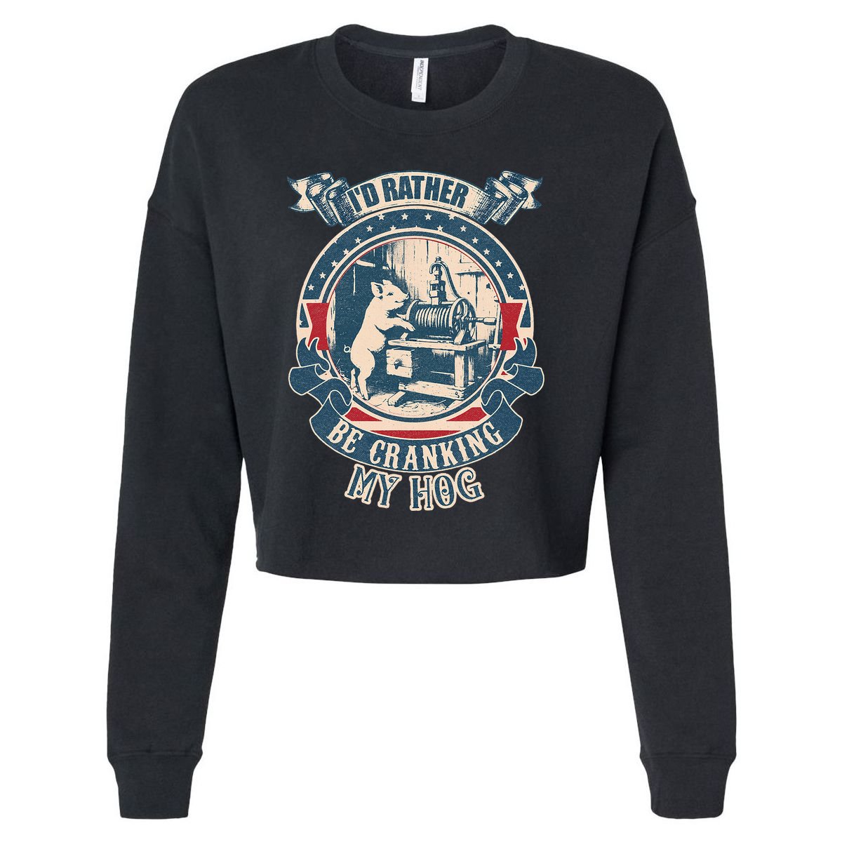 ID Rather Be Cranking My Hog Cropped Pullover Crew