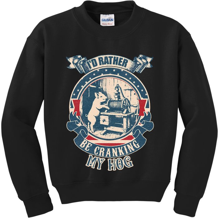 ID Rather Be Cranking My Hog Kids Sweatshirt