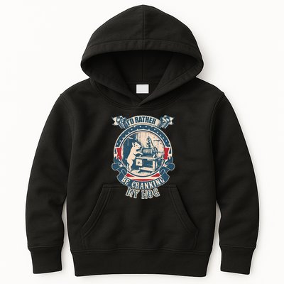 ID Rather Be Cranking My Hog Kids Hoodie