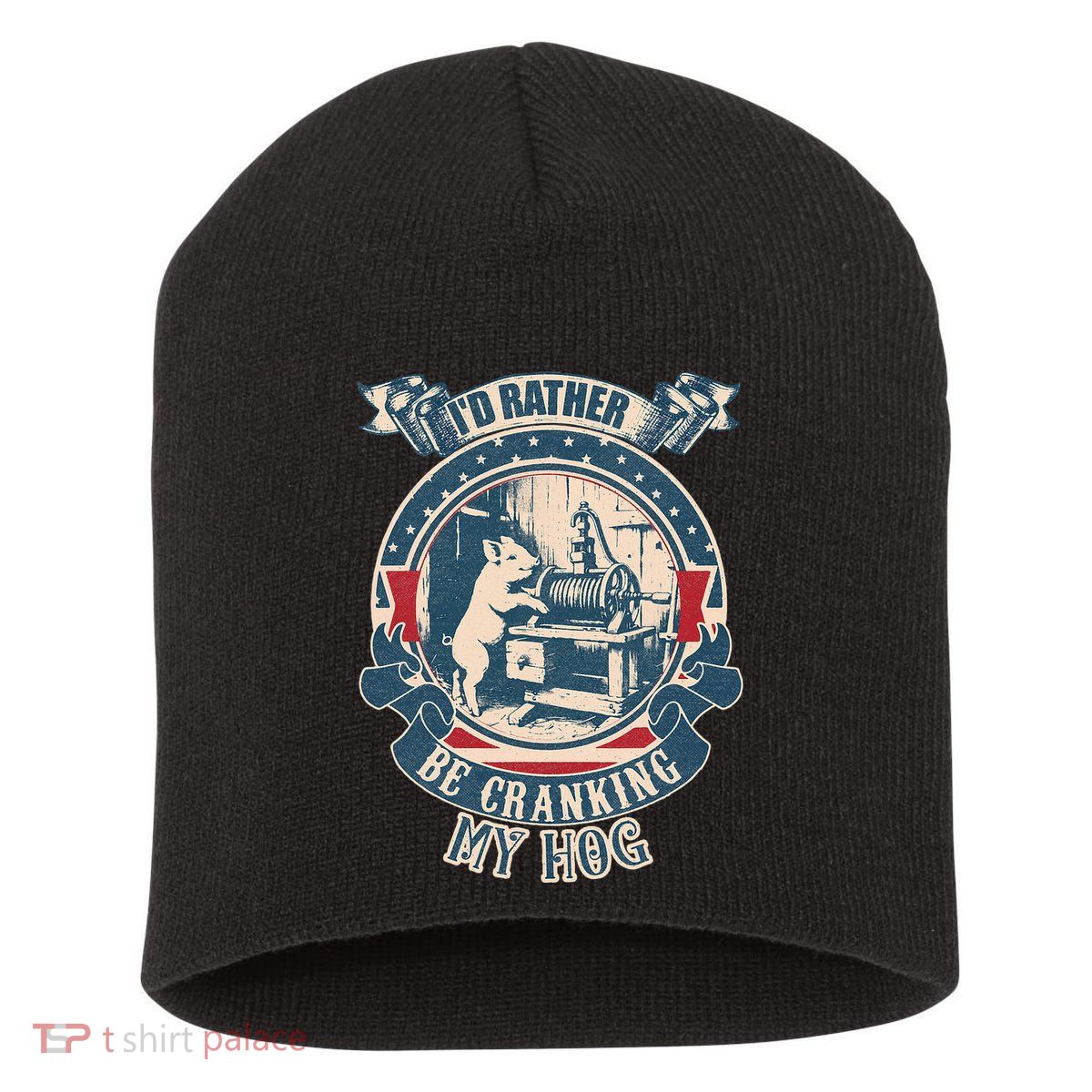 ID Rather Be Cranking My Hog Short Acrylic Beanie