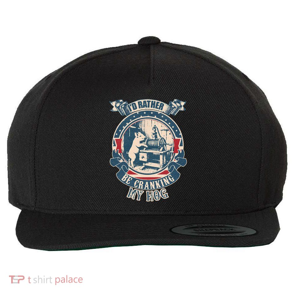 ID Rather Be Cranking My Hog Wool Snapback Cap