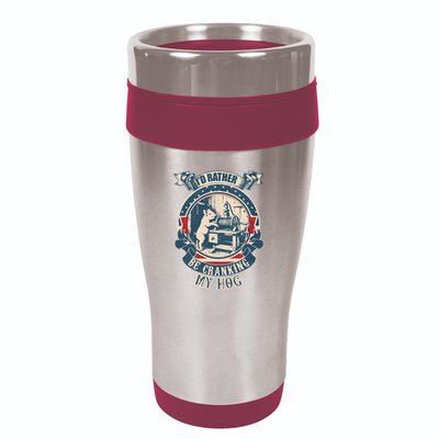 ID Rather Be Cranking My Hog 16oz Travel Tumbler