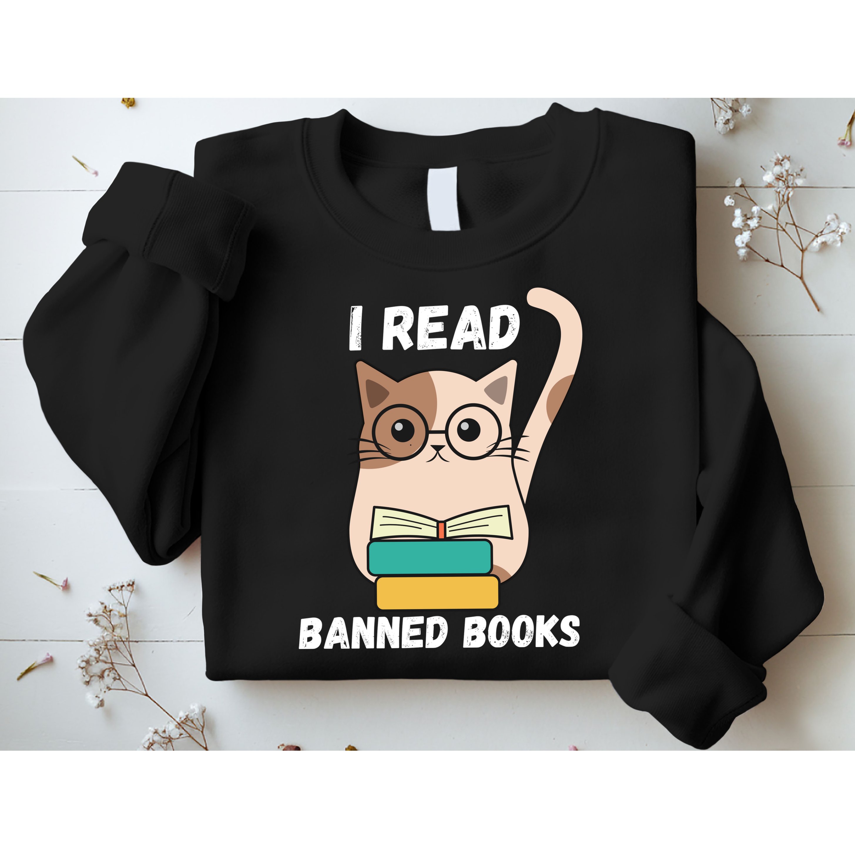 I Read Banned Books Sweatshirt