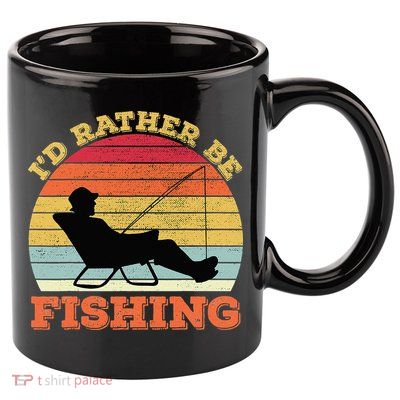 I'd Rather Be Fishing 11oz C Handle Ceramic Mug