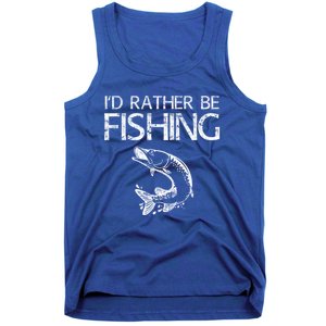 ID Rather Be Fishing Funny Gift Fisher Gift Tank Top