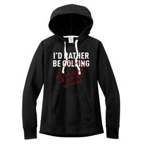 Id Rather Be Not Golfing Women's Fleece Hoodie