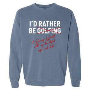 Id Rather Be Not Golfing Garment-Dyed Sweatshirt