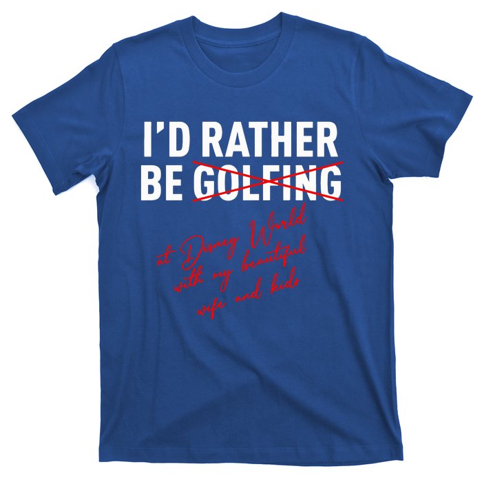 Id Rather Be Not Golfing T-Shirt