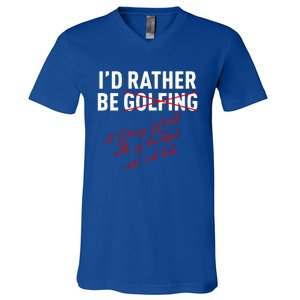 Id Rather Be Not Golfing V-Neck T-Shirt