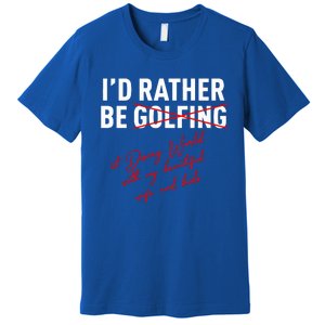 Id Rather Be Not Golfing Premium T-Shirt