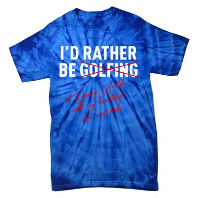 Id Rather Be Not Golfing Tie-Dye T-Shirt