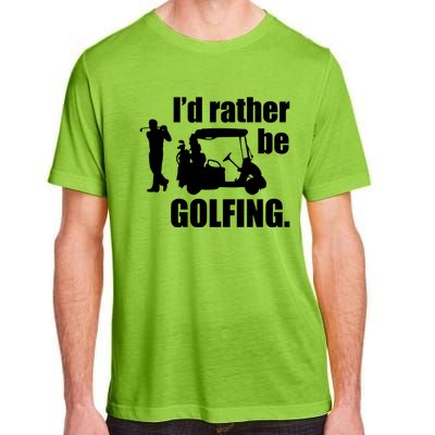 Id Rather Be Playing Golf Funny Golfer Golfing Gift Adult ChromaSoft Performance T-Shirt