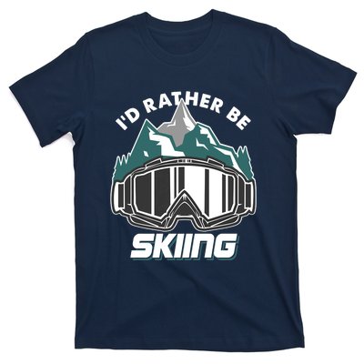 I'd Rather Be Skiing Ski Goggle Snow Skier Winter Sports Premium T-Shirt