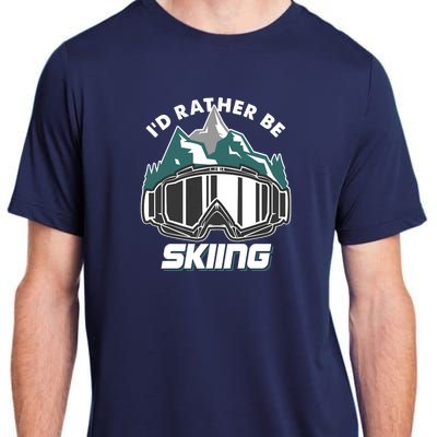 I'd Rather Be Skiing Ski Goggle Snow Skier Winter Sports Premium Adult ChromaSoft Performance T-Shirt