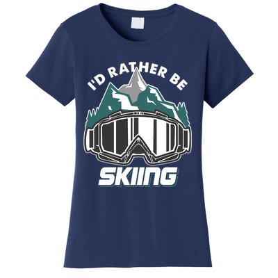 I'd Rather Be Skiing Ski Goggle Snow Skier Winter Sports Premium Women's T-Shirt