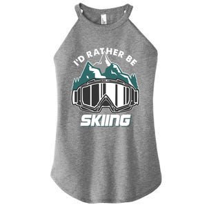 I'd Rather Be Skiing Ski Goggle Snow Skier Winter Sports Premium Women's Perfect Tri Rocker Tank