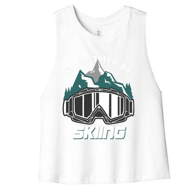 I'd Rather Be Skiing Ski Goggle Snow Skier Winter Sports Premium Women's Racerback Cropped Tank