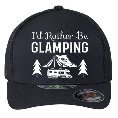 ID Rather Be Glamping Flexfit Unipanel Trucker Cap