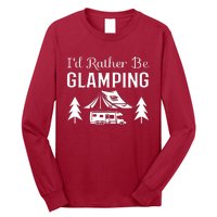 ID Rather Be Glamping Long Sleeve Shirt