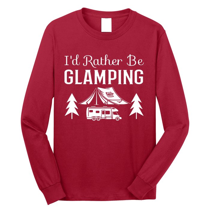 ID Rather Be Glamping Long Sleeve Shirt