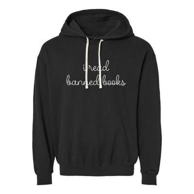 I Read Banned Books Garment-Dyed Fleece Hoodie