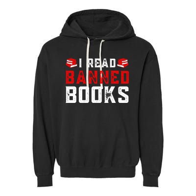 I Read Banned Books Im With The Banned Vintage Retro Garment-Dyed Fleece Hoodie