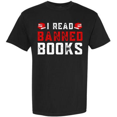 I Read Banned Books Im With The Banned Vintage Retro Garment-Dyed Heavyweight T-Shirt