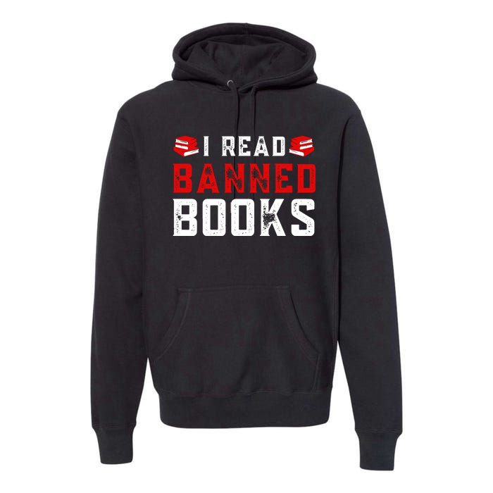 I Read Banned Books Im With The Banned Vintage Retro Premium Hoodie