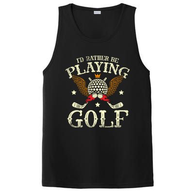 Id Rather Be Playing Golf Player Golfing Golfer Golf Gift PosiCharge Competitor Tank