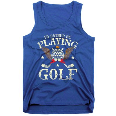 Id Rather Be Playing Golf Player Golfing Golfer Golf Gift Tank Top