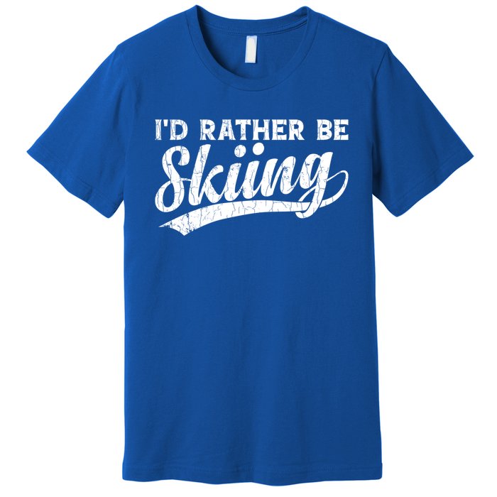 Id Rather Be Skiing Funny Vintage Retro Ski Skier Graphic Cute Gift Premium T-Shirt